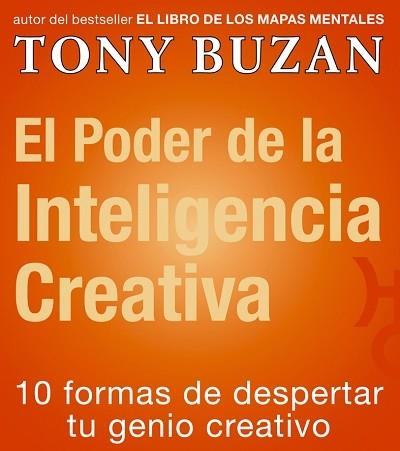 PODER DE LA INTELIGENCIA CREATIVA, EL | 9788479535407 | BUZAN, TONY | Librería Castillón - Comprar libros online Aragón, Barbastro