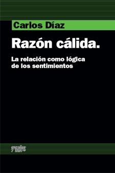 RAZÓN CÁLIDA | 9788493698867 | DÍAZ, CARLOS | Librería Castillón - Comprar libros online Aragón, Barbastro