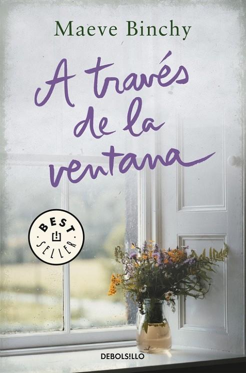 A través de la ventana | 9788466334945 | BINCHY, MAEVE | Librería Castillón - Comprar libros online Aragón, Barbastro