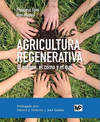 Agricultura regenerativa | 9788484768364 | FONT ROVIRA, FRANCESC / MADEO SALVÀ, NURI | Librería Castillón - Comprar libros online Aragón, Barbastro