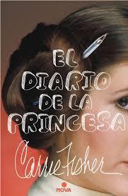 El diario de la princesa | 9788466661737 | Fisher, Carrie | Librería Castillón - Comprar libros online Aragón, Barbastro