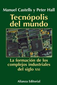 TECNOPOLIS DEL MUNDO | 9788420644578 | CASTELLS, MANUEL | Librería Castillón - Comprar libros online Aragón, Barbastro