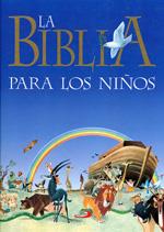 La Biblia para los niños | 9788428516822 | Wolf Y Martelli | Librería Castillón - Comprar libros online Aragón, Barbastro