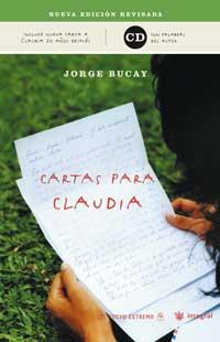 CARTAS PARA CLAUDIA (N.ED REVISADA + CD) | 9788478712304 | BUCAY, JORGE | Librería Castillón - Comprar libros online Aragón, Barbastro