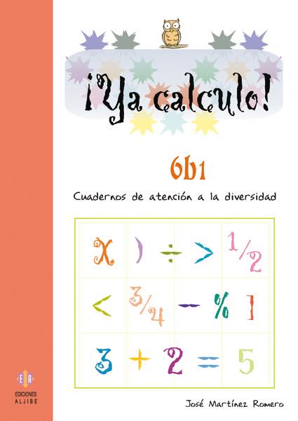 Ya calculo 6b1 | 9788497004350 | Martínez Romero, José | Librería Castillón - Comprar libros online Aragón, Barbastro