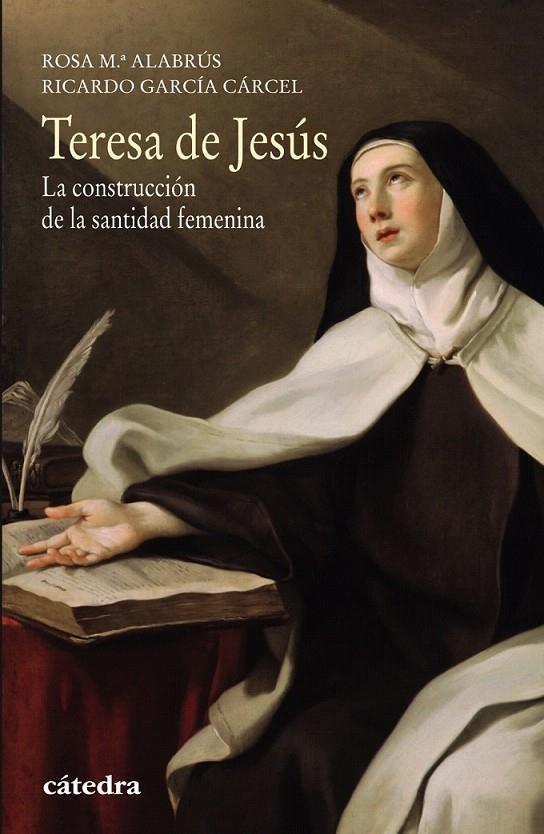 Teresa de Jesús | 9788437634197 | Alabrús, Rosa María/García Cárcel, Ricardo | Librería Castillón - Comprar libros online Aragón, Barbastro