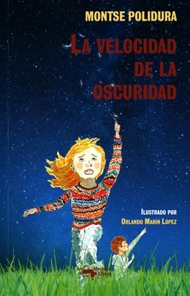 La velocidad de la oscuridad | 9788477744832 | Polidura Navío, Montse | Librería Castillón - Comprar libros online Aragón, Barbastro