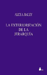 EXTERIORIZACION DE LA JERARQUIA, LA "R" | 9788478083374 | BAILEY, ALICE | Librería Castillón - Comprar libros online Aragón, Barbastro