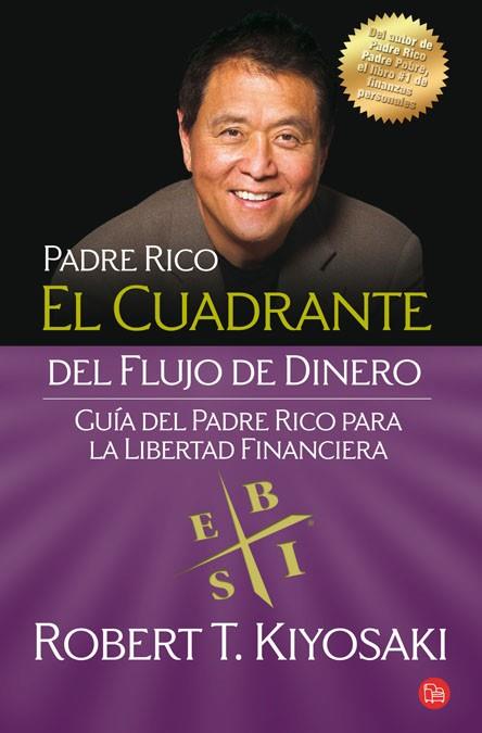 CUADRANTE DEL FLUJO DE DINERO, EL - PDL | 9788466324106 | KIYOSAKI, ROBERT T. | Librería Castillón - Comprar libros online Aragón, Barbastro