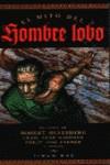 MITO DEL HOMBRE LOBO, EL (RUSTEGA) | 9788448042066 | Silverberg, Robert/Shaw, Craig/Farmer, Philip Jose | Librería Castillón - Comprar libros online Aragón, Barbastro