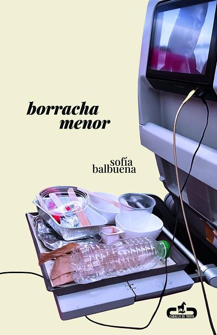 Borracha menor | 9788417417444 | Balbuena, Sofía | Librería Castillón - Comprar libros online Aragón, Barbastro