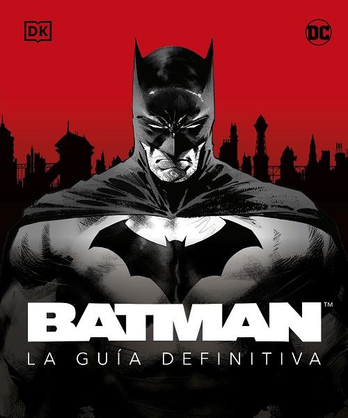 Batman. La guía definitiva | 9780241620182 | DK | Librería Castillón -  Comprar libros online Aragón, Barbastro