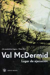 LUGAR DE EJECUCION | 9788479019266 | MCDERMIND, VAL | Librería Castillón - Comprar libros online Aragón, Barbastro