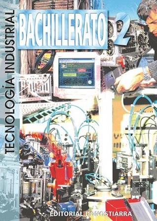 2BACH TECNOLOGÍA INDUSTRIAL ED.2002 | 9788470632983 | ALMARAZ, ÁNGEL Y OTROS | Librería Castillón - Comprar libros online Aragón, Barbastro