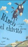 RISCO EL CHIVITO Y EL MIEDO A LAS ALTURAS | 9788448814731 | RIX, JAMIE; CHAPMAN, LYNNE | Librería Castillón - Comprar libros online Aragón, Barbastro