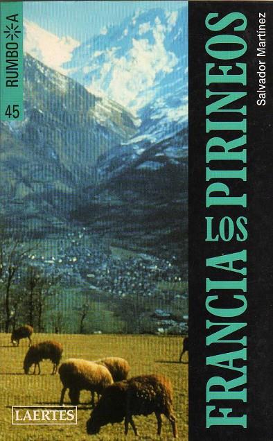 FRANCIA LOS PIRINEOS % | 9788475842950 | MARTINEZ, SALVADOR | Librería Castillón - Comprar libros online Aragón, Barbastro