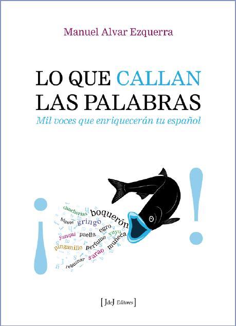 Lo que callan las palabras | 9788415131564 | Alvar Ezquerra, Manuel | Librería Castillón - Comprar libros online Aragón, Barbastro