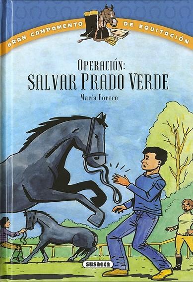 Operación: "Salvar Prado Verde" | 9788467732078 | Forero Calderón, María | Librería Castillón - Comprar libros online Aragón, Barbastro