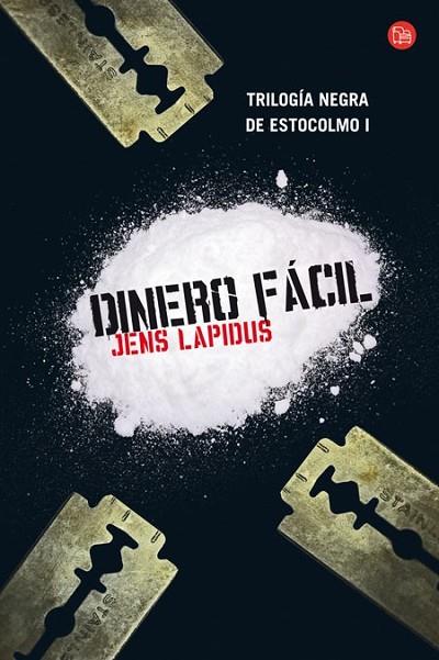 DINERO FACIL - TRILOGIA NEGRA DE ESTOCOLMO 1 | 9788466323956 | LAPIDUS, JENS | Librería Castillón - Comprar libros online Aragón, Barbastro