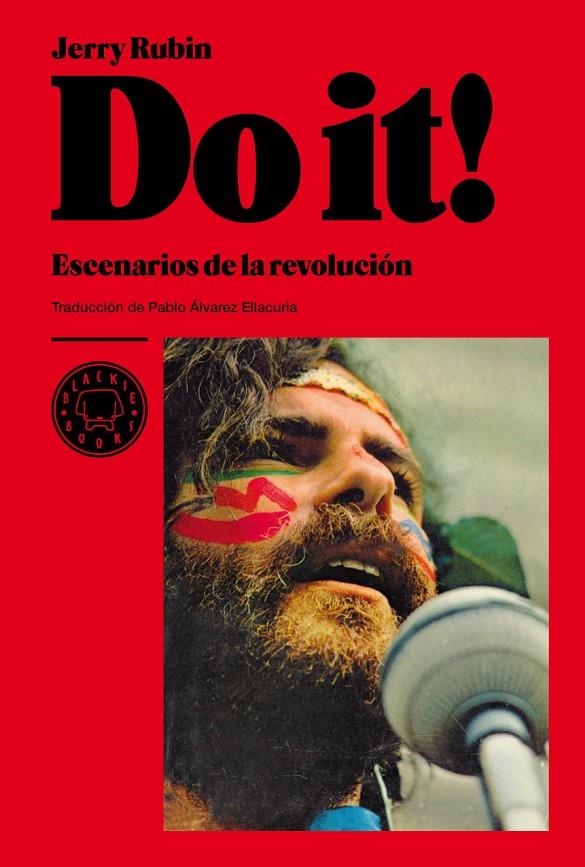 DO IT! : ESCENARIOS DE LA REVOLUCION | 9788493736224 | RUBIN, JERRY | Librería Castillón - Comprar libros online Aragón, Barbastro