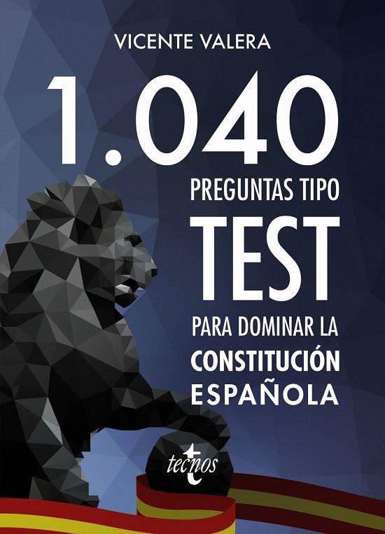 1040 preguntas tipo test para dominar la Constitución Española | 9788430973408 | Valera, Vicente | Librería Castillón - Comprar libros online Aragón, Barbastro