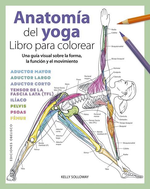 Anatomía del yoga. Libro para colorear | 9788491117247 | Solloway, Kelly | Librería Castillón - Comprar libros online Aragón, Barbastro