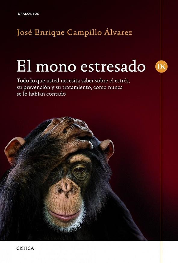 MONO ESTRESADO, EL | 9788498924220 | CAMPILLO ÁLVAREZ, JOSÉ ENRIQUE | Librería Castillón - Comprar libros online Aragón, Barbastro