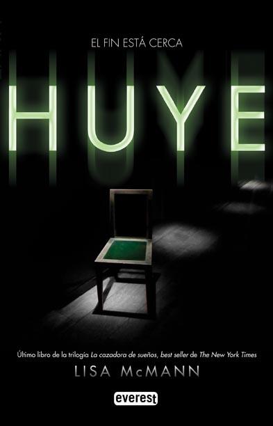 HUYE : EL FIN ESTÁ CERCA | 9788444146270 | MCMANN, LISA | Librería Castillón - Comprar libros online Aragón, Barbastro