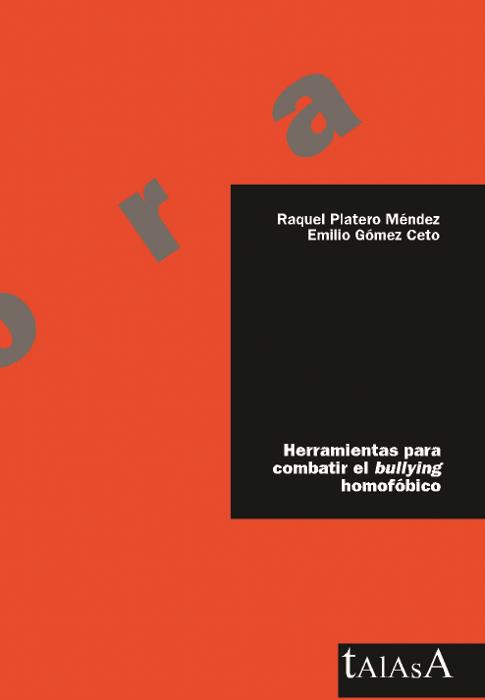 Herramientas para combatir el bullying homofóbico | 9788496266155 | Platero Méndez, Raquel; Gómez Ceto, Emilio | Librería Castillón - Comprar libros online Aragón, Barbastro