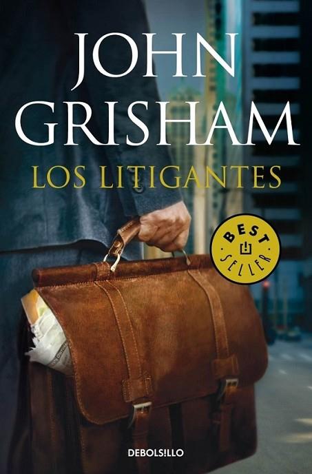 Los litigantes | 9788490327371 | GRISHAM, JOHN | Librería Castillón - Comprar libros online Aragón, Barbastro