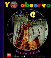 CASTILLOS, LOS (YOOBSERVO 11) | 9788434872257 | DELAFOSSE, CLAUDE | Librería Castillón - Comprar libros online Aragón, Barbastro