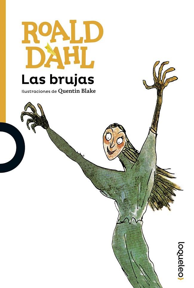 Las brujas | 9788491221005 | Dahl, Roald | Librería Castillón - Comprar libros online Aragón, Barbastro