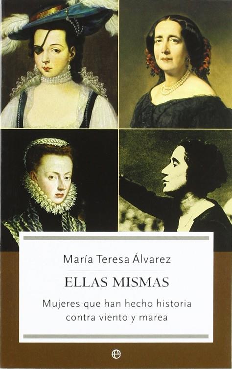 Ellas mismas | 9788497343909 | María Teresa Álvarez | Librería Castillón - Comprar libros online Aragón, Barbastro