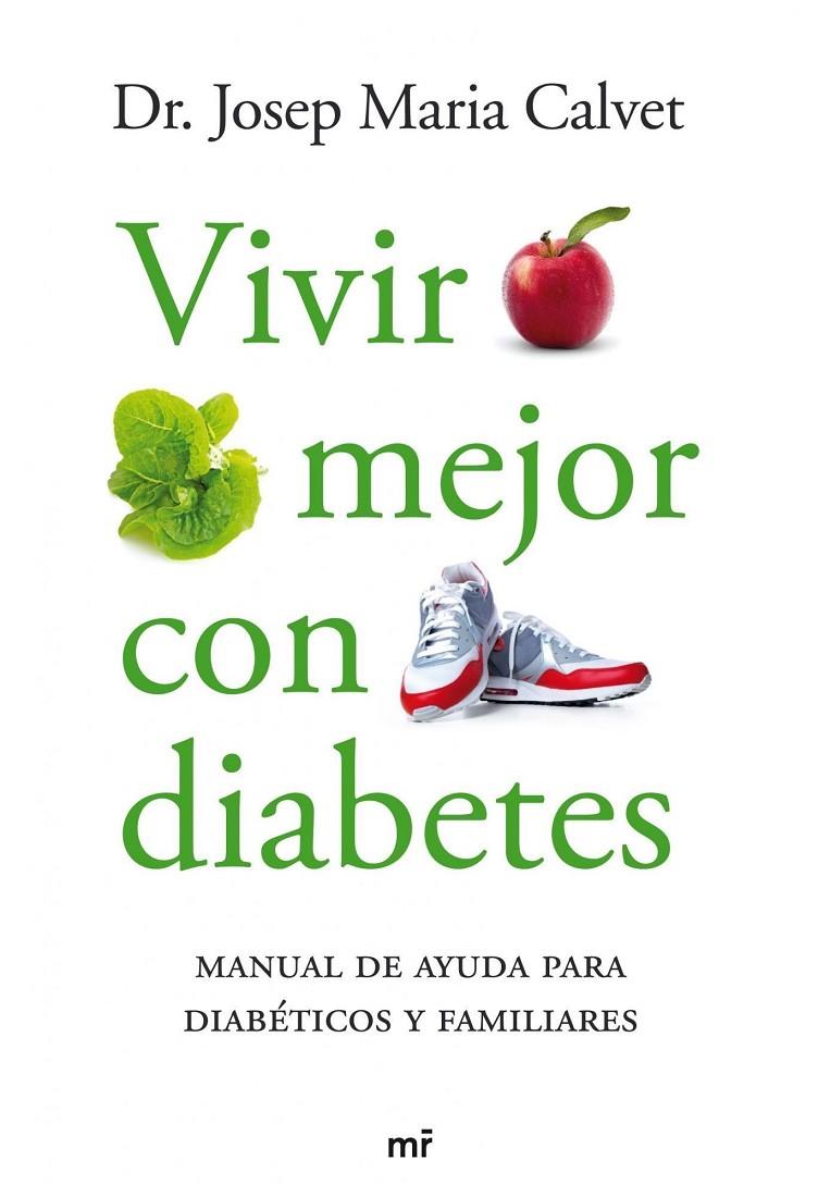 Vivir mejor con diabetes | 9788427035126 | Calvet, Dr. Josep Maria | Librería Castillón - Comprar libros online Aragón, Barbastro