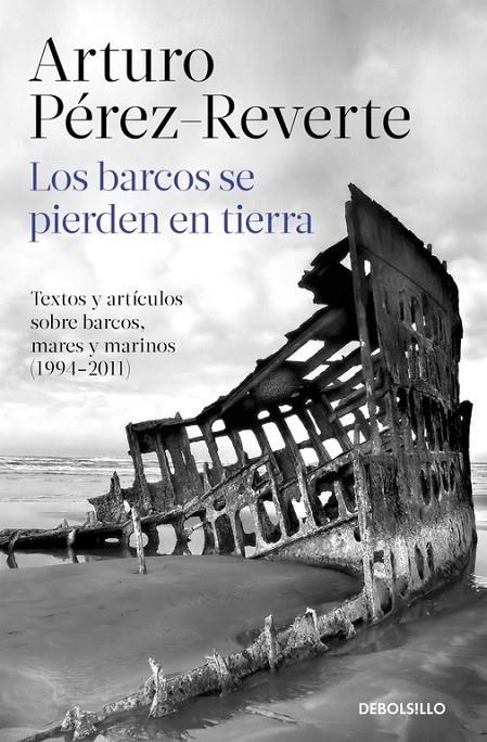 Los barcos se pierden en tierra | 9788490628362 | PÉREZ-REVERTE,ARTURO | Librería Castillón - Comprar libros online Aragón, Barbastro