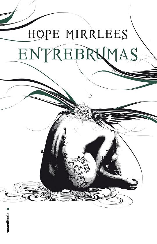 Entrebrumas | 9788416700868 | Mirrlees, Hope | Librería Castillón - Comprar libros online Aragón, Barbastro