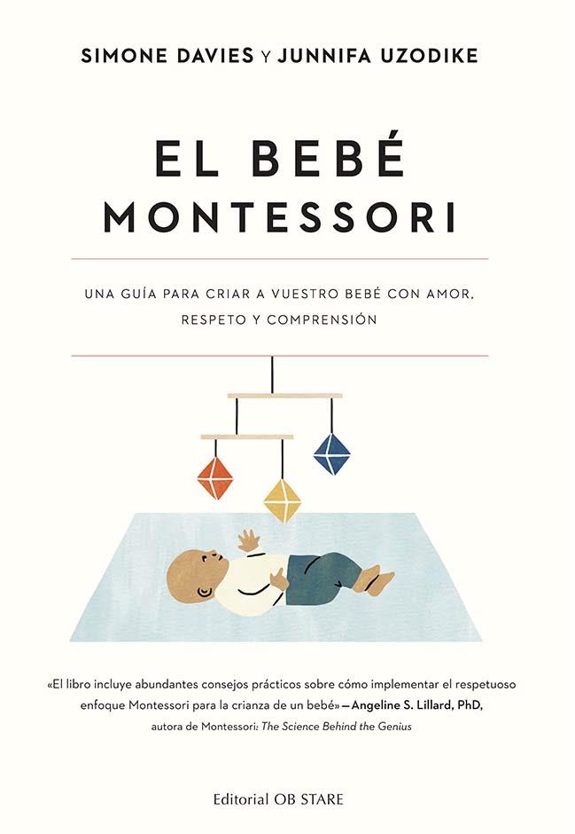 El bebé Montessori | 9788418956287 | Davies, Simone/Uzodike, Junnifa | Librería Castillón - Comprar libros online Aragón, Barbastro