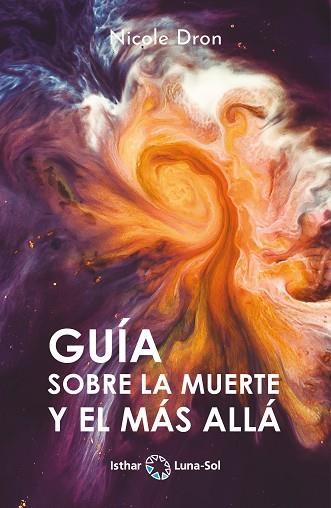 Guía sobre la muerte y el más allá | 9788412407105 | Dron, Nicole | Librería Castillón - Comprar libros online Aragón, Barbastro