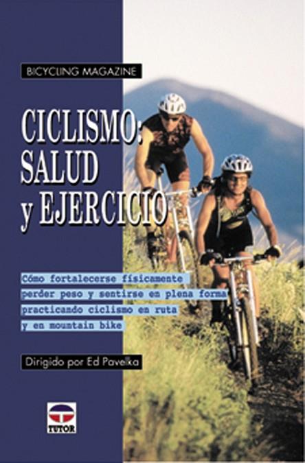 CICLISMO: SALUD Y EJERCICIO | 9788479024451 | Pavelka, Ed | Librería Castillón - Comprar libros online Aragón, Barbastro