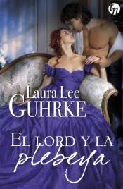 El lord y la plebeya | 9788468784908 | Lee Guhrke, Laura | Librería Castillón - Comprar libros online Aragón, Barbastro