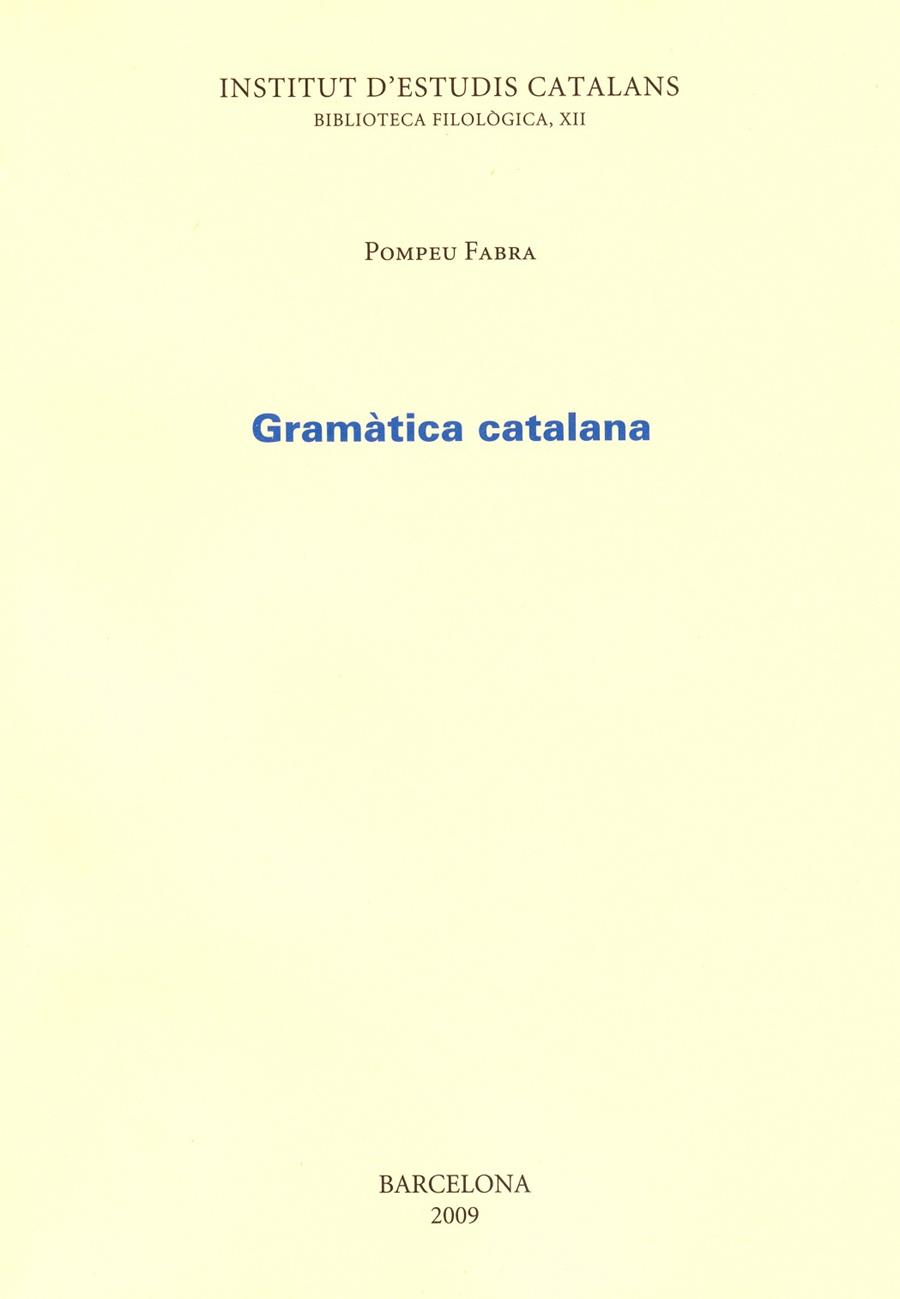 GRAMATICA CATALANA (FACSIMIL) | 9788472832909 | FABRA, POMPEU | Librería Castillón - Comprar libros online Aragón, Barbastro