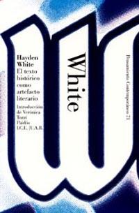 TEXTO HISTORICO COMO ARTEFACTO LITERARIO, EL | 9788449314162 | WHITE, HAYDEN | Librería Castillón - Comprar libros online Aragón, Barbastro