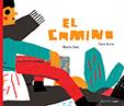 El camino | 9788417440268 | Satz, Mario | Librería Castillón - Comprar libros online Aragón, Barbastro