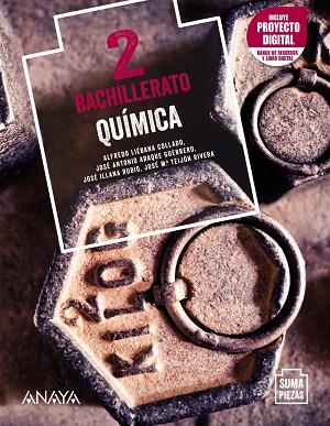 2º Bach Química 2. | 9788469884775 | Araque Guerrero, José Antonio / Illana Rubio, José / Liébana Collado, Alfredo / Teijón Rivera, José  | Librería Castillón - Comprar libros online Aragón, Barbastro