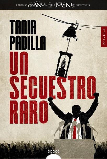 Un secuestro raro | 9788490674819 | Padilla, Tania | Librería Castillón - Comprar libros online Aragón, Barbastro