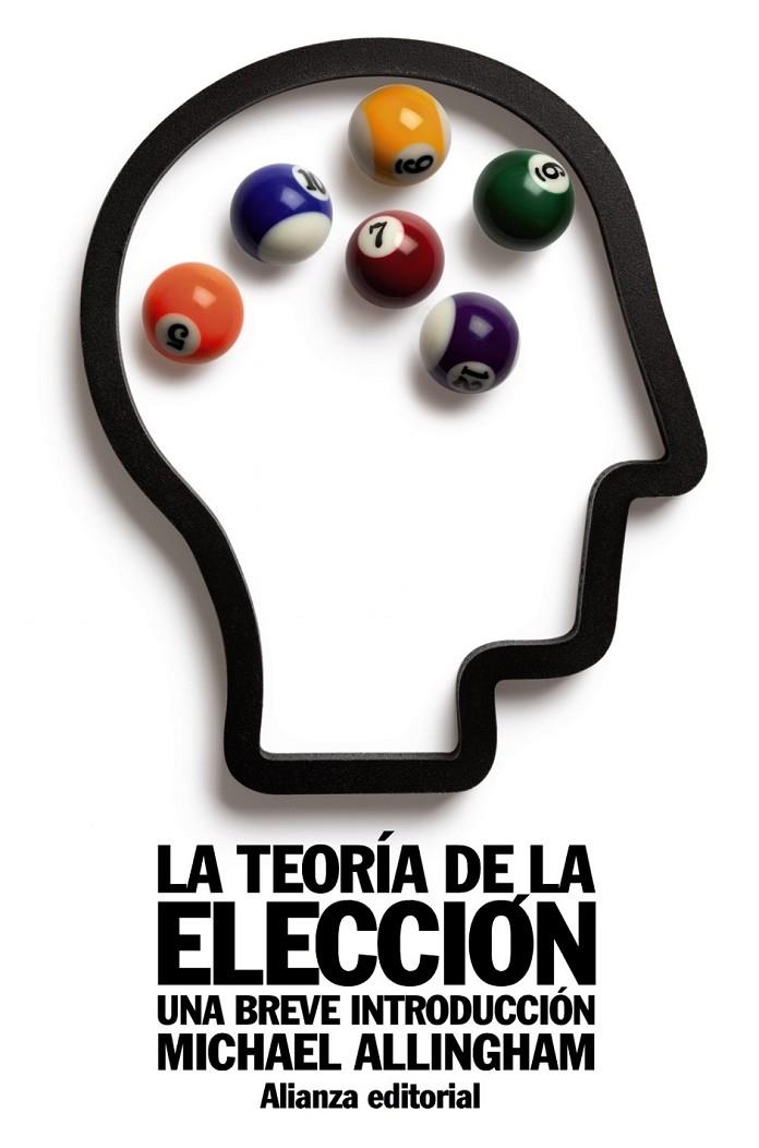 TEORÍA DE LA ELECCIÓN, LA | 9788420652825 | ALLINGHAM, MICHAEL | Librería Castillón - Comprar libros online Aragón, Barbastro