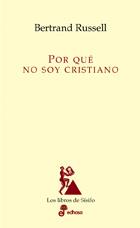 POR QUE NO SOY CRISTIANO | 9788435027014 | RUSSELL, BERTRAND | Librería Castillón - Comprar libros online Aragón, Barbastro