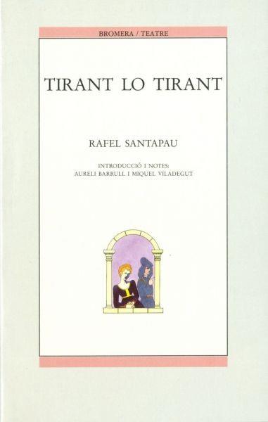Tirant lo Tirant | 9788476601785 | Santapau, Rafael/Martorell, Joanot | Librería Castillón - Comprar libros online Aragón, Barbastro