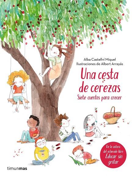 Una cesta de cerezas | 9788408177371 | Castellví, Alba | Librería Castillón - Comprar libros online Aragón, Barbastro