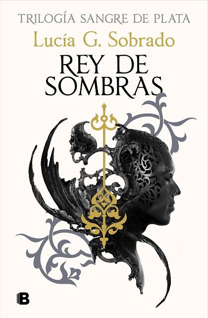 Rey de sombras (Sangre de Plata 2) | 9788466679848 | G. Sobrado, Lucía | Librería Castillón - Comprar libros online Aragón, Barbastro